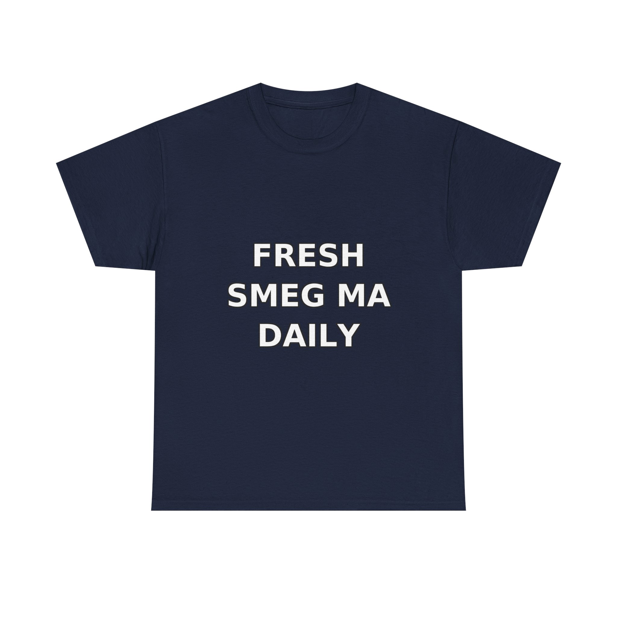 FRESH SMEG MA DAILY T-Shirt - Image 49
