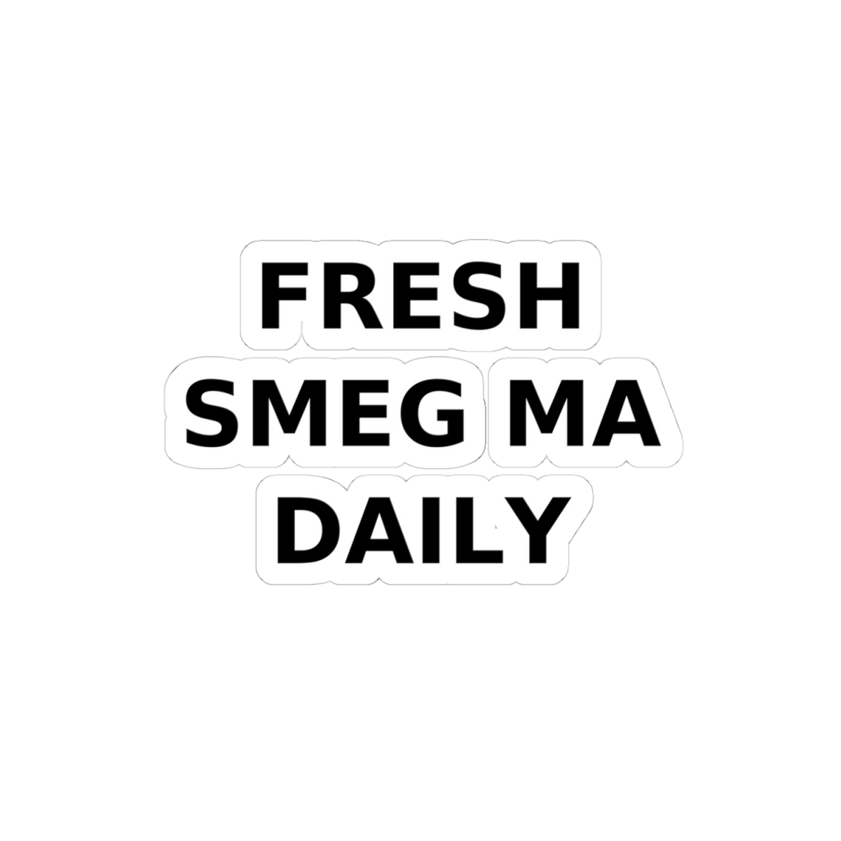 FRESH SMEG MA DAILY Sticker - Image 16