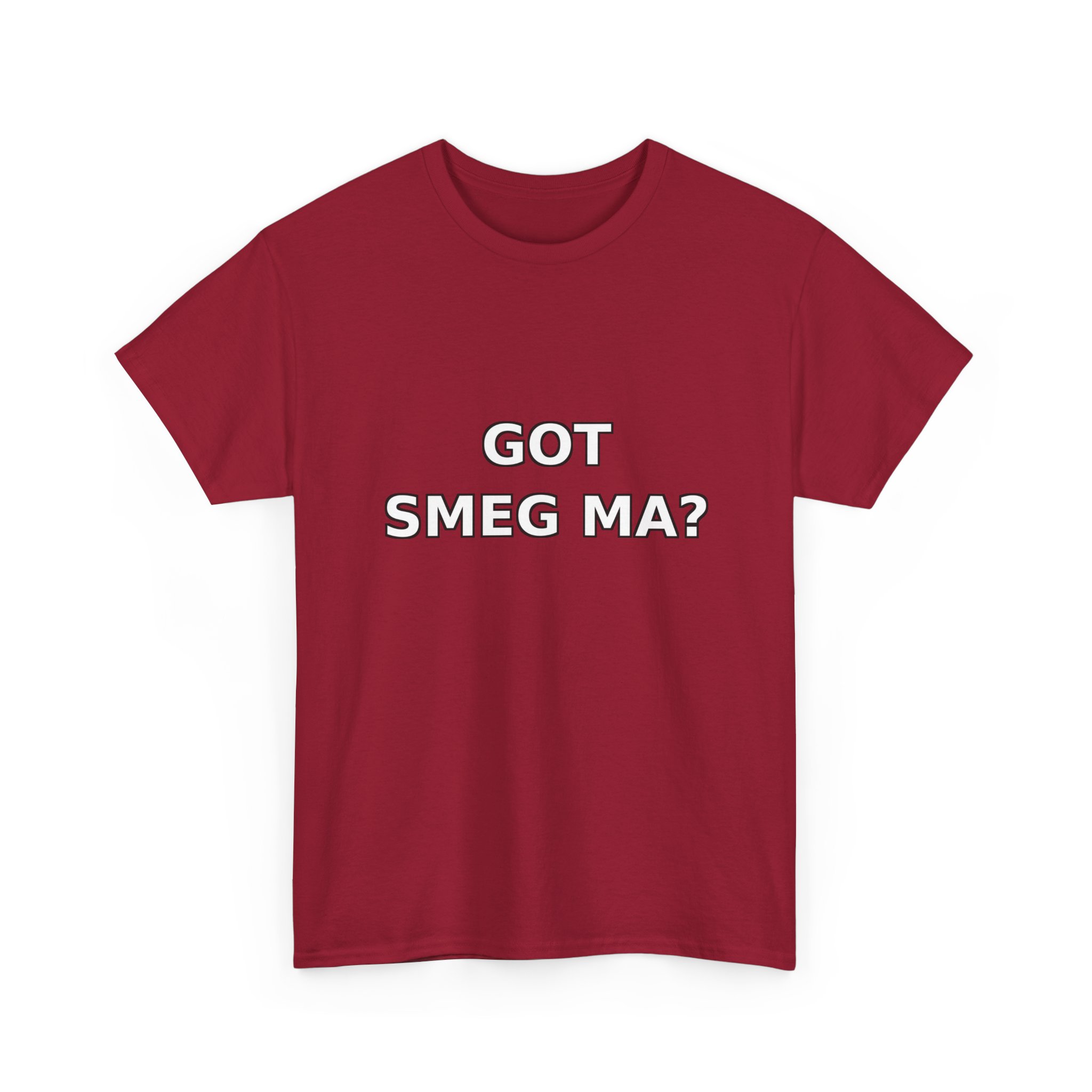 GOT SMEG MA? T-Shirt - Image 63