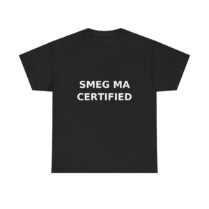 SMEG MA CERTIFIED T-Shirt