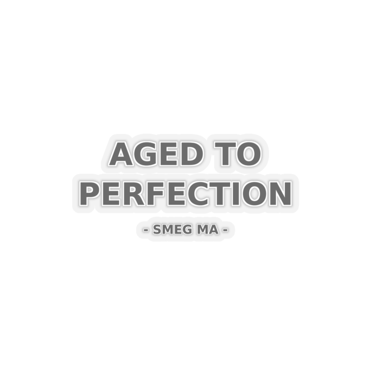 AGED TO PERFECTION Sticker - Image 7