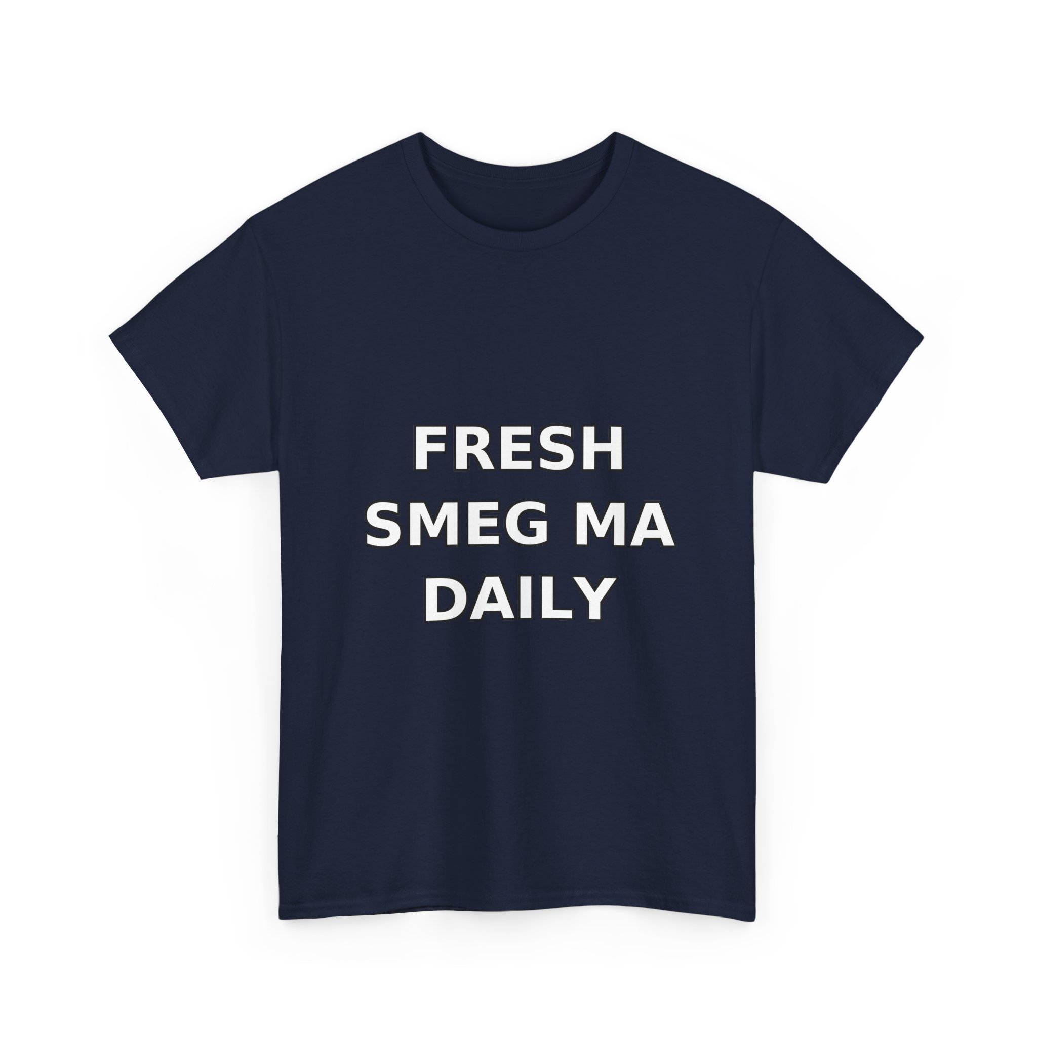 FRESH SMEG MA DAILY T-Shirt - Image 51