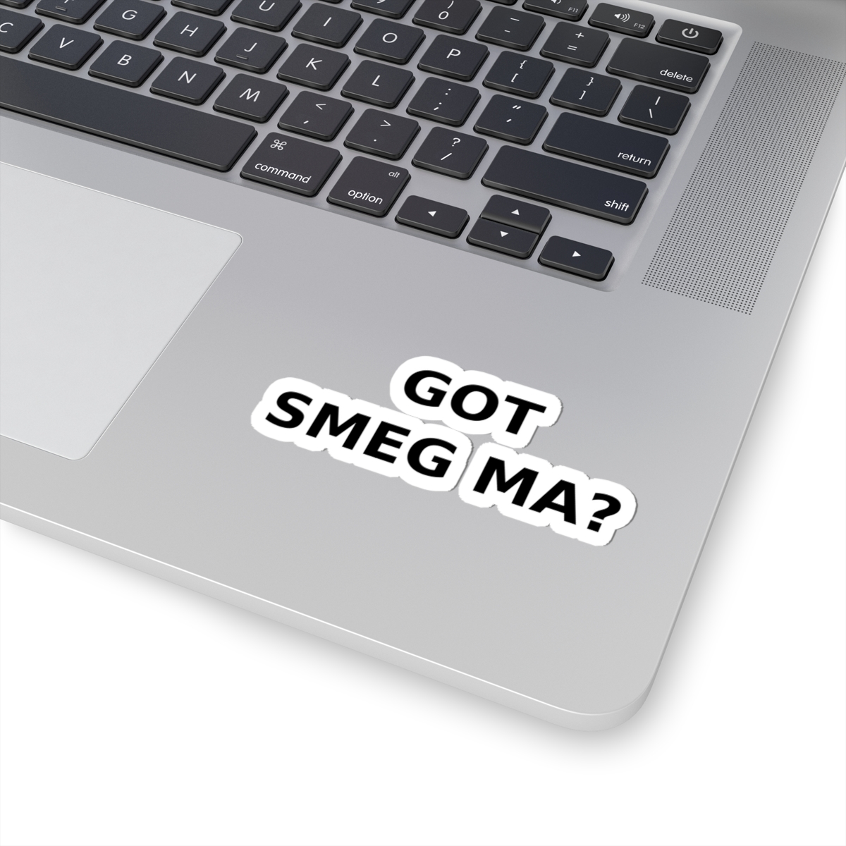 GOT SMEG MA? Sticker - Image 17