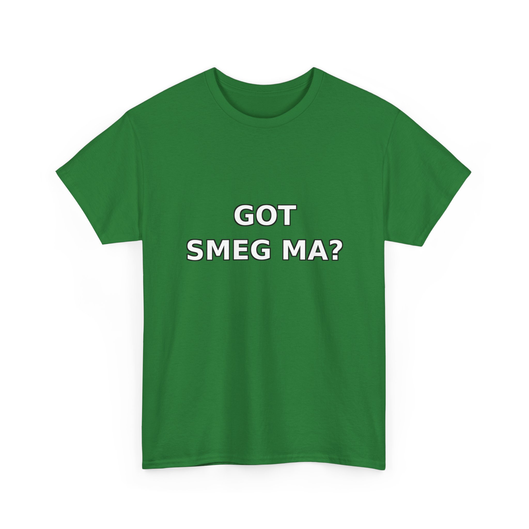 GOT SMEG MA? T-Shirt - Image 19