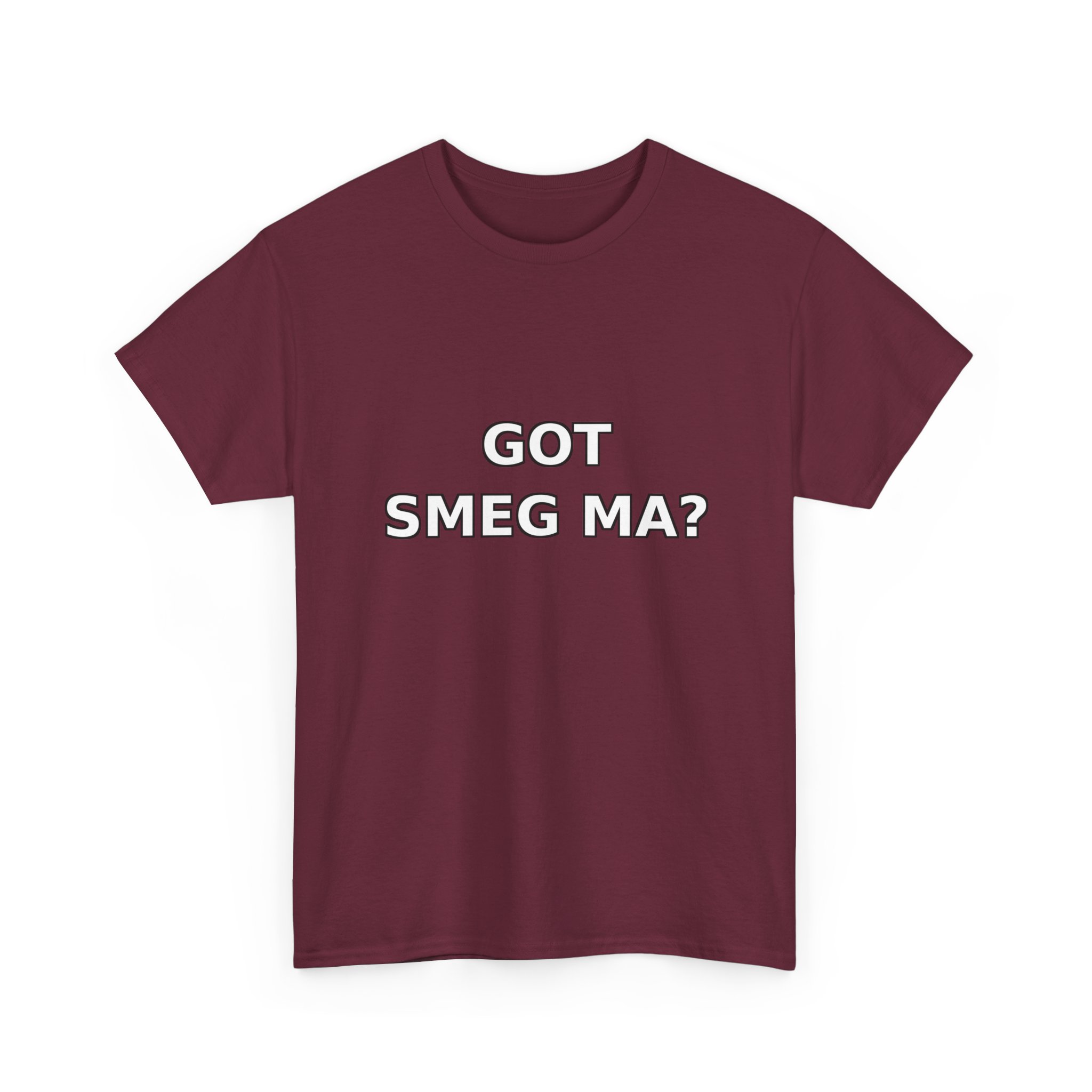 GOT SMEG MA? T-Shirt - Image 7