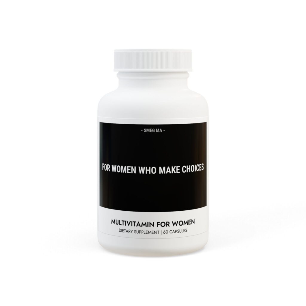 FOR WOMEN WHO MAKE CHOICES Women’s Multi