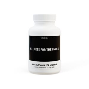 WELLNESS FOR THE UNWELL Women’s Vitamins