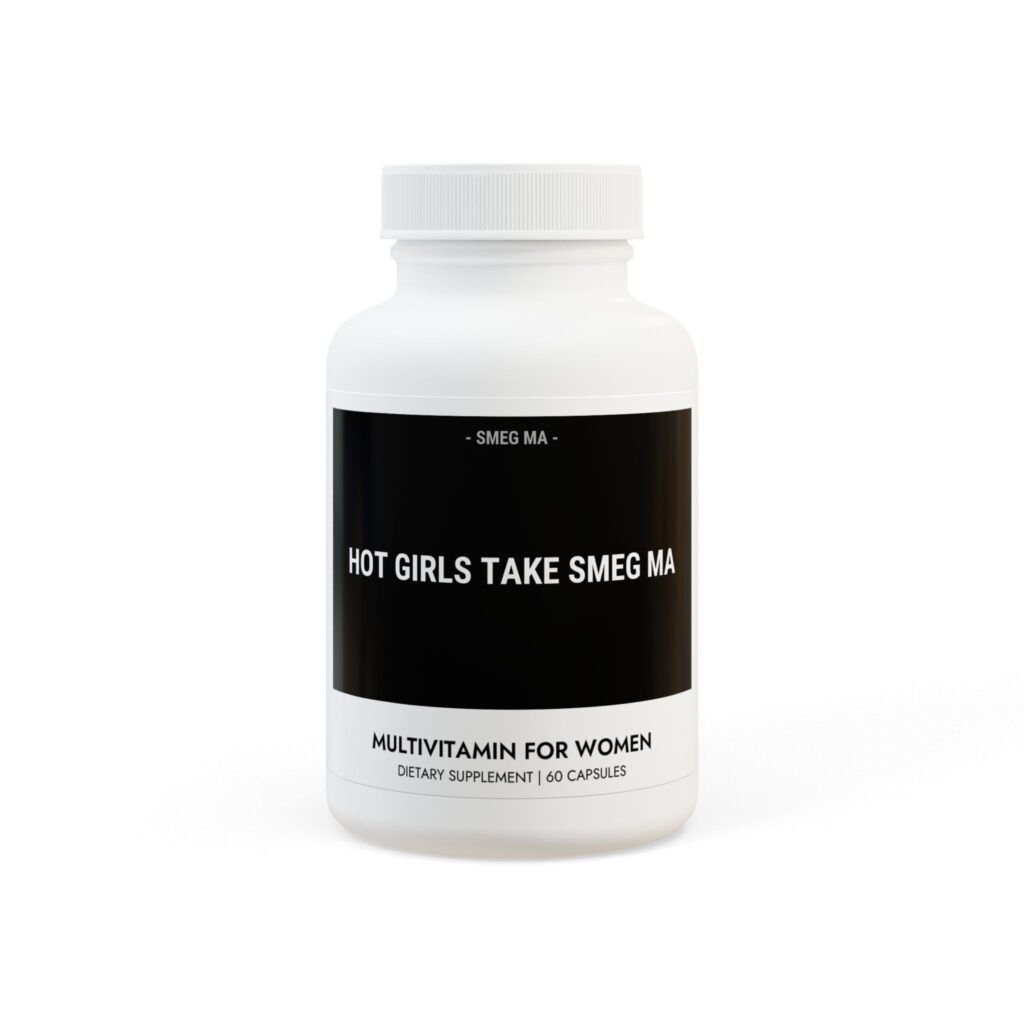 HOT GIRLS TAKE SMEG MA Women’s Multivitamin