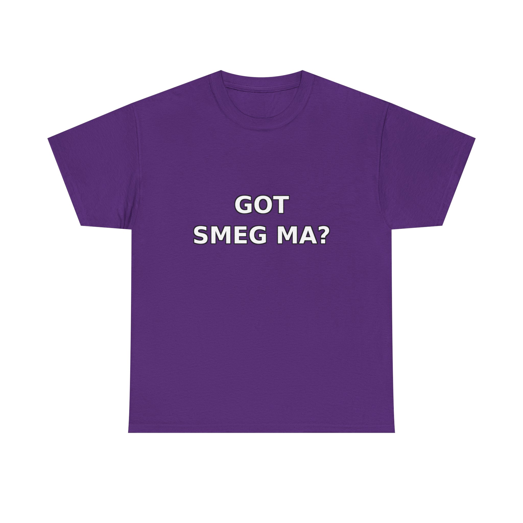 GOT SMEG MA? T-Shirt - Image 53