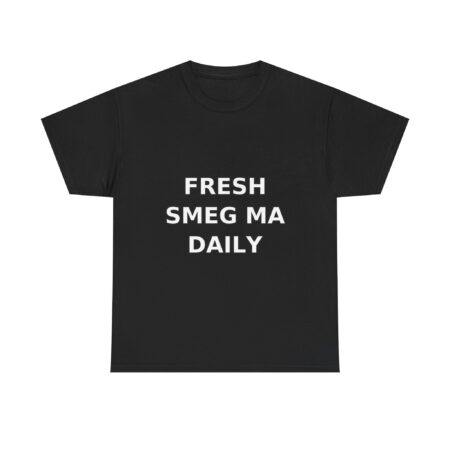 FRESH SMEG MA DAILY T-Shirt