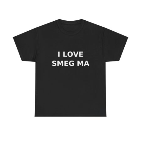 I LOVE SMEG MA T-Shirt