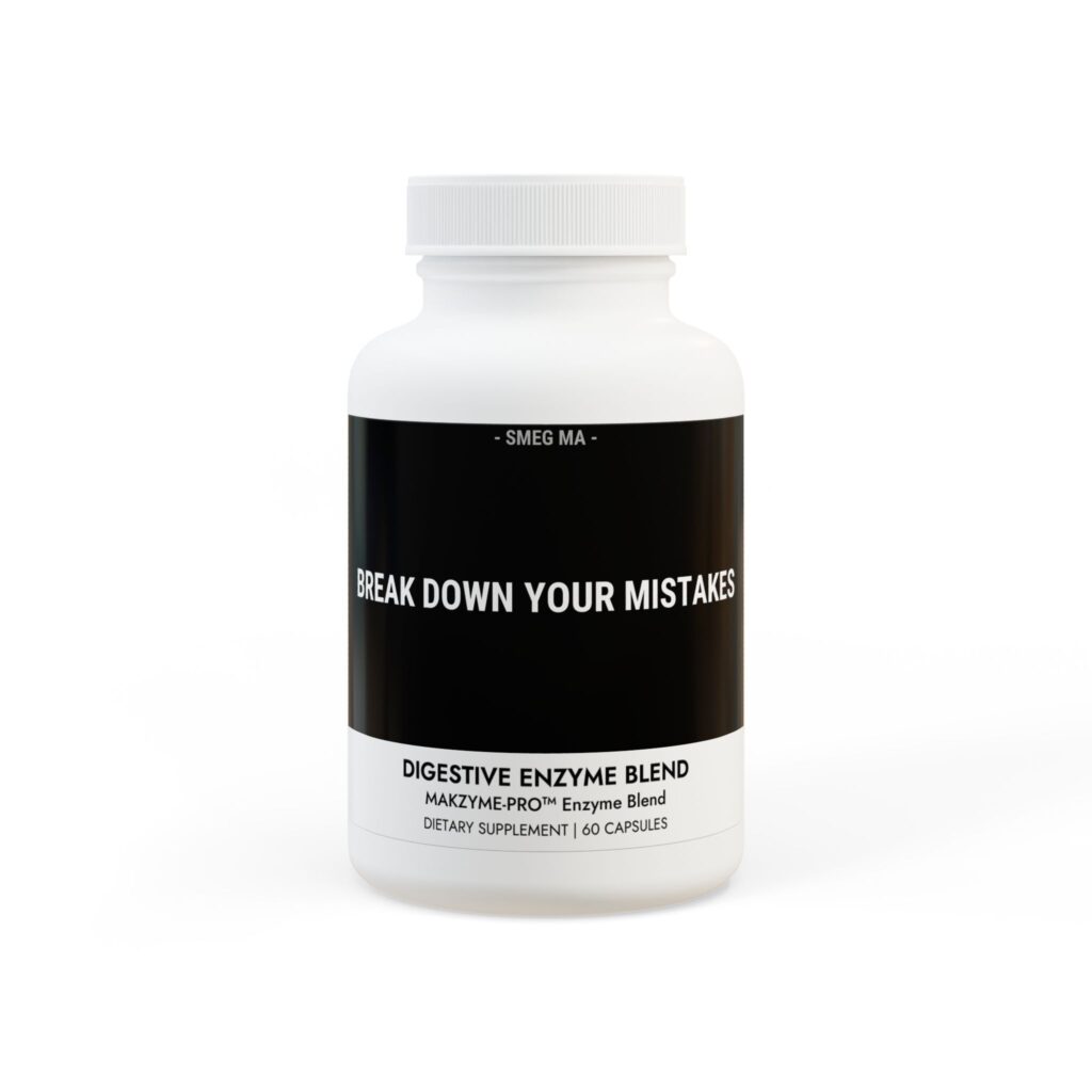 BREAK DOWN YOUR MISTAKES Digestive Enzymes