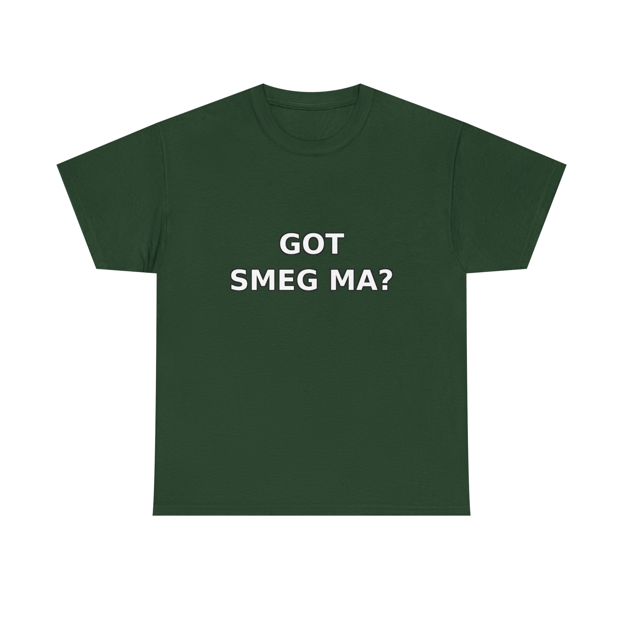 GOT SMEG MA? T-Shirt - Image 21