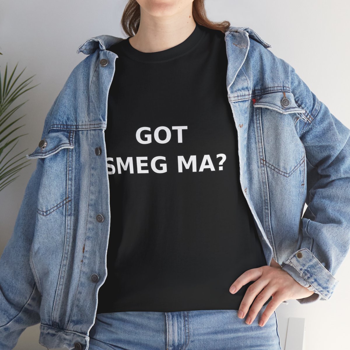 GOT SMEG MA? T-Shirt - Image 4