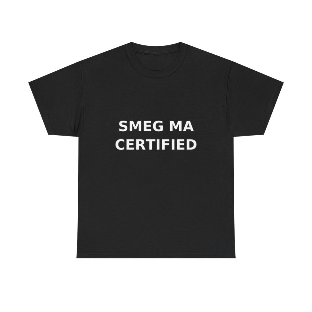 SMEG MA CERTIFIED T-Shirt