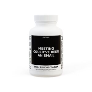 MEETING THAT COULD’VE BEEN AN EMAIL Endurance Cognition Blend