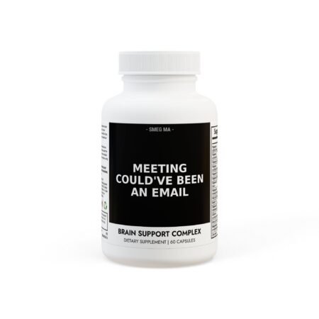 MEETING THAT COULD'VE BEEN AN EMAIL Endurance Cognition Blend
