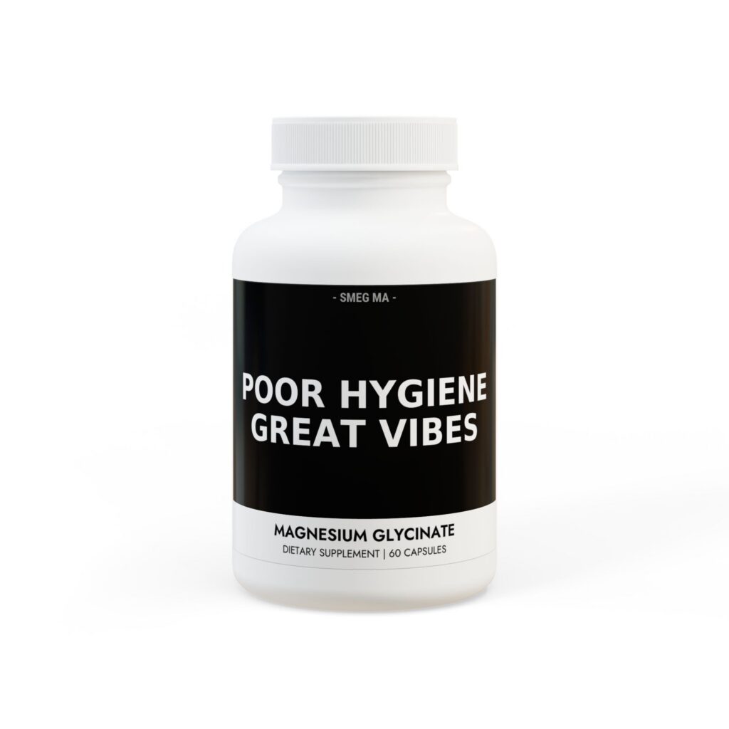 POOR HYGIENE, GREAT VIBES (Calm Edition)