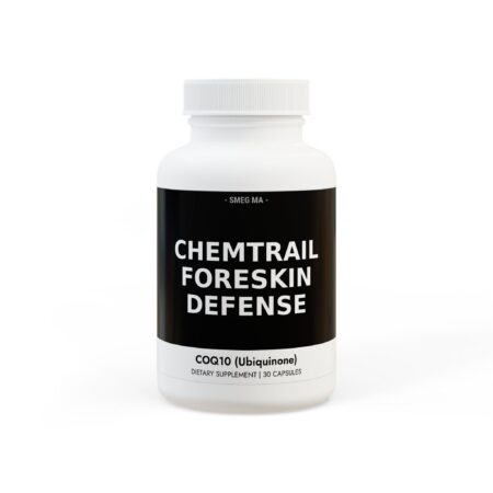 CHEMTRAIL FORESKIN DEFENSE Daily Antioxidant Reserve