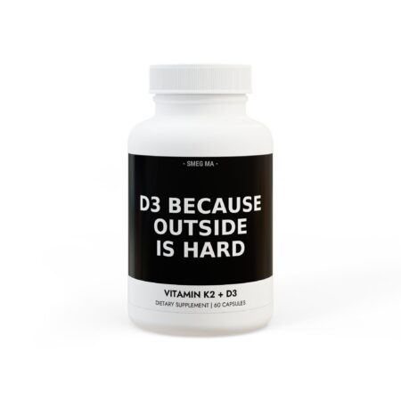 D3 BECAUSE OUTSIDE IS HARD Indoor Vitamin Blend