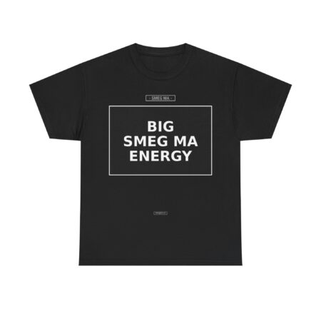 BIG SMEG MA ENERGY T-Shirt