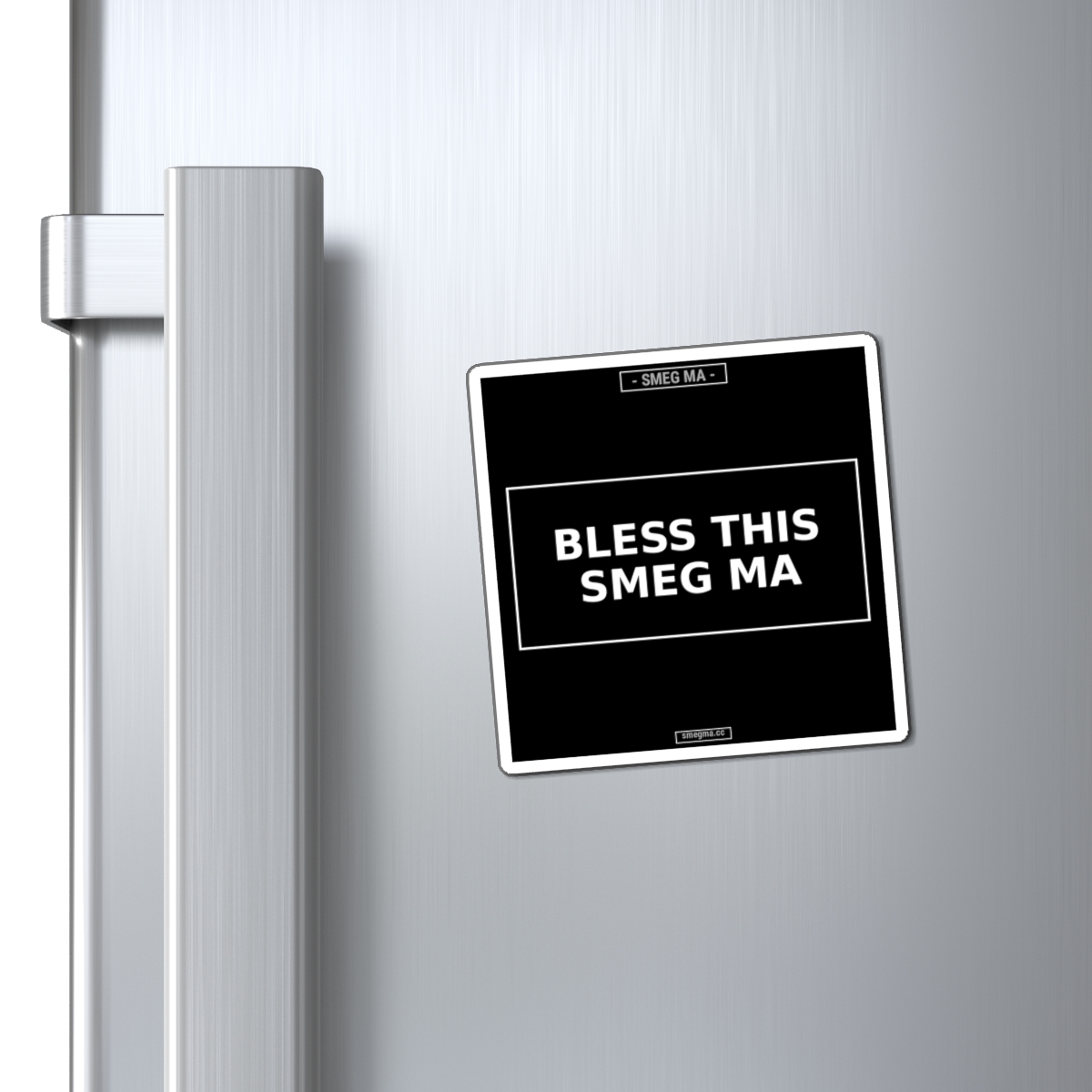 BLESS THIS SMEG MA Magnet - Image 2
