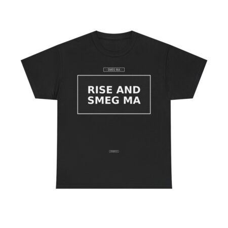 RISE AND SMEG MA T-Shirt