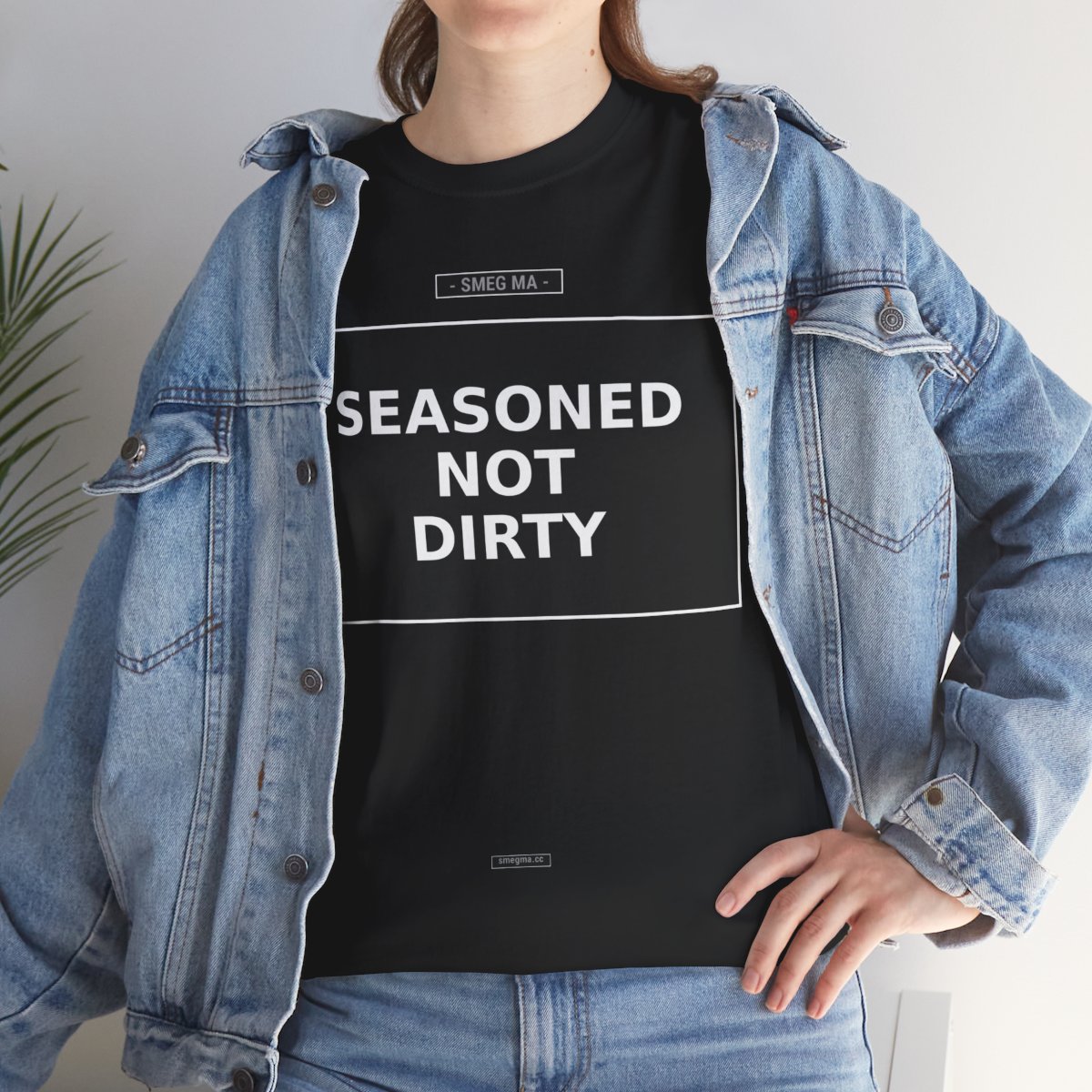 SEASONED NOT DIRTY T-Shirt - Image 4