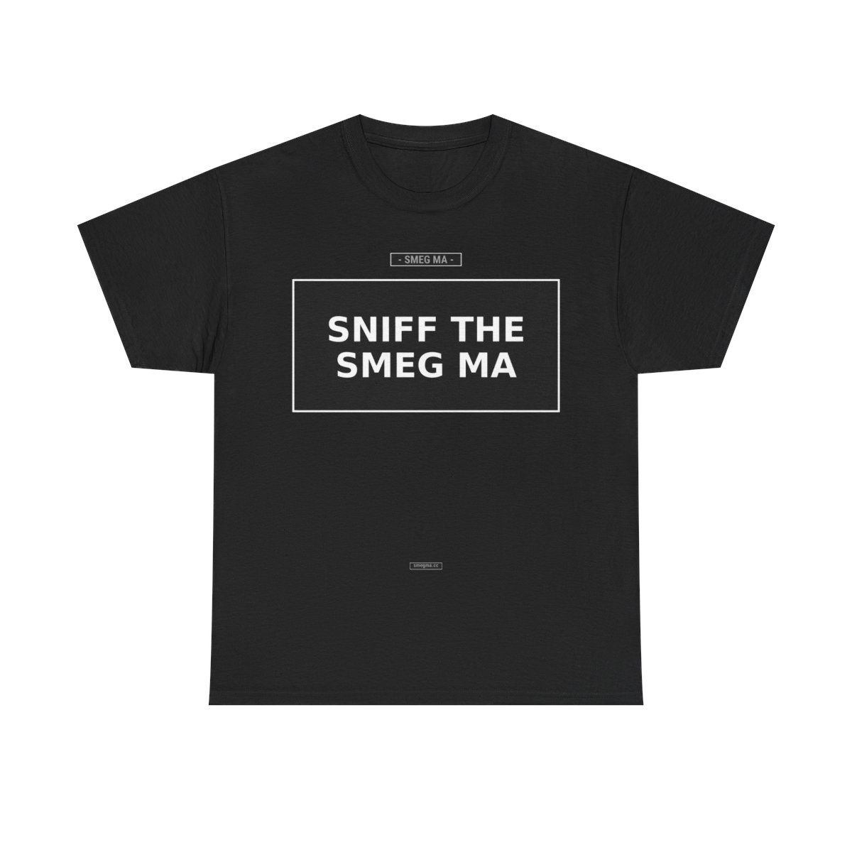 SNIFF THE SMEG MA T-Shirt