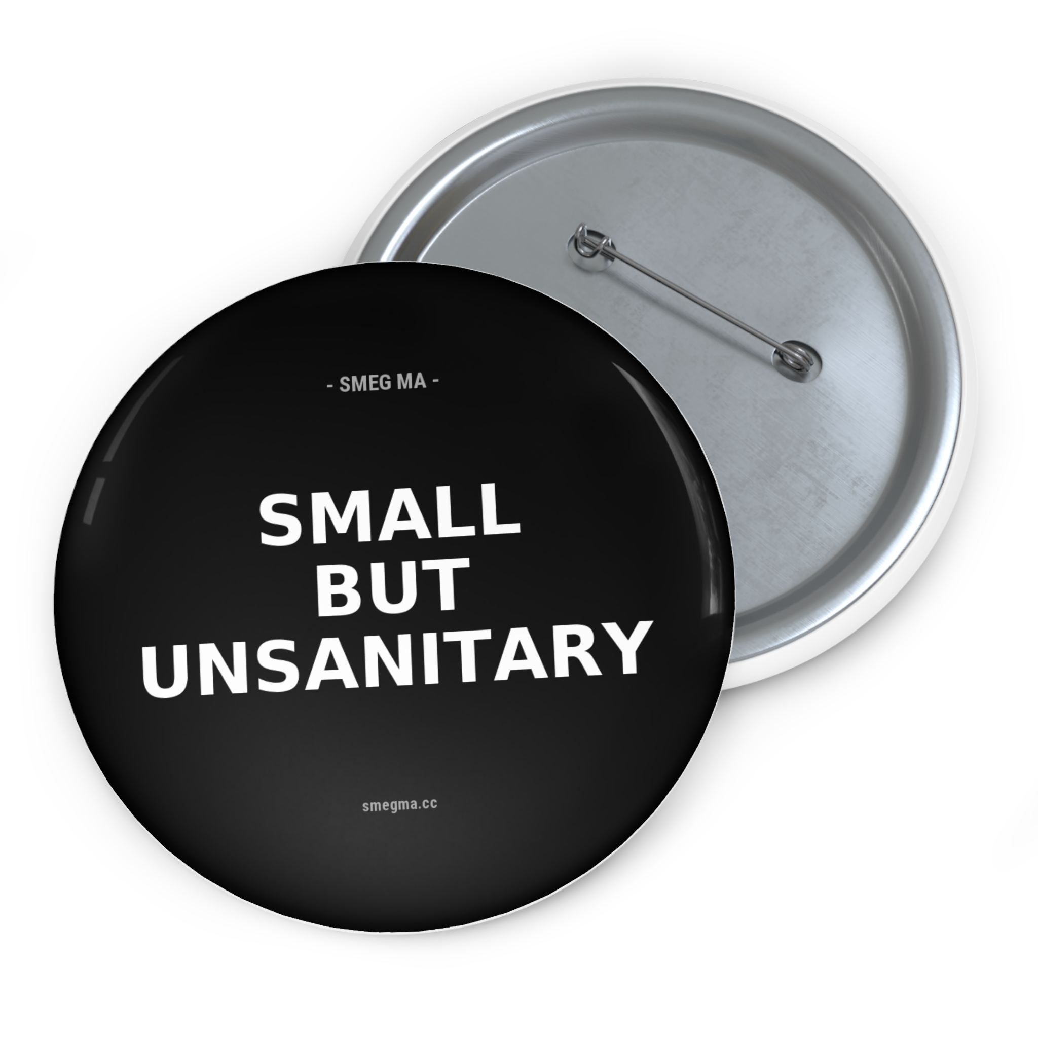 SMALL BUT UNSANITARY Pin Button