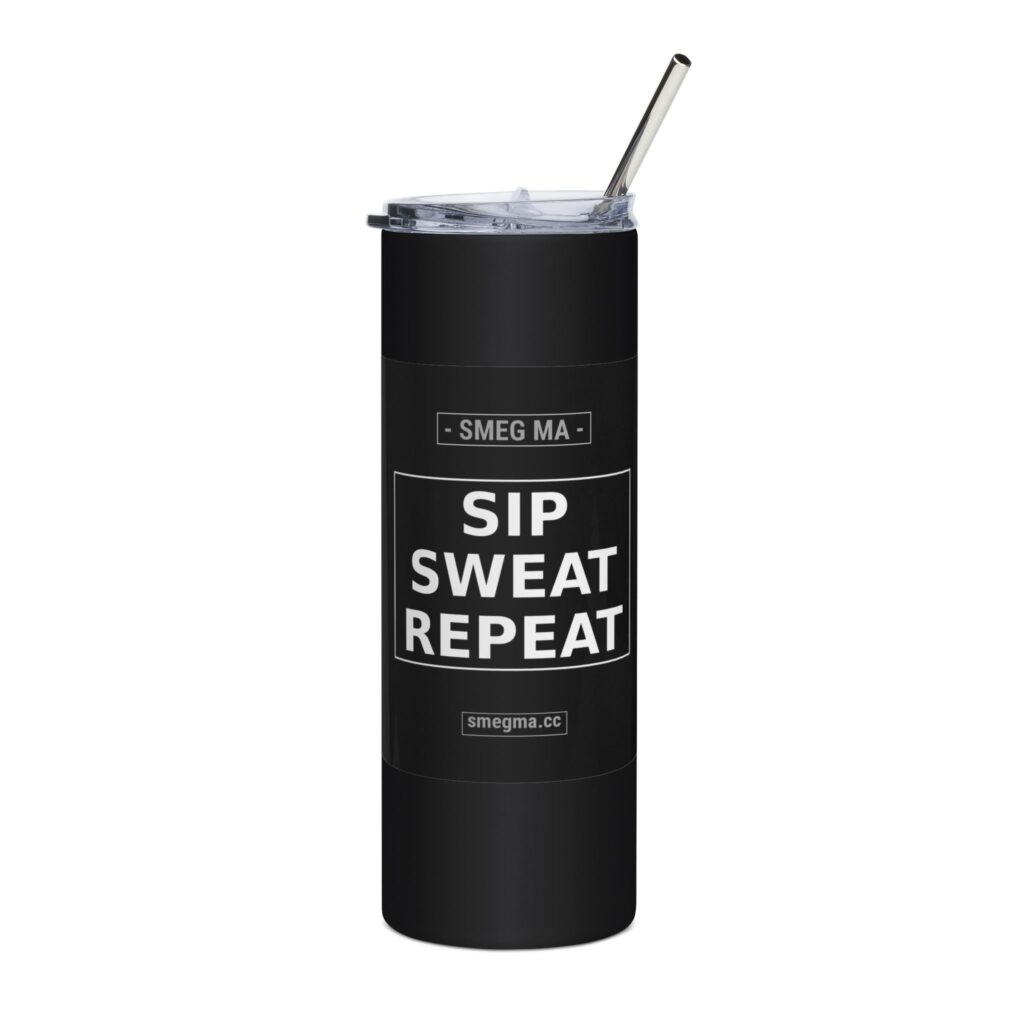 SIP SWEAT REPEAT Tumbler