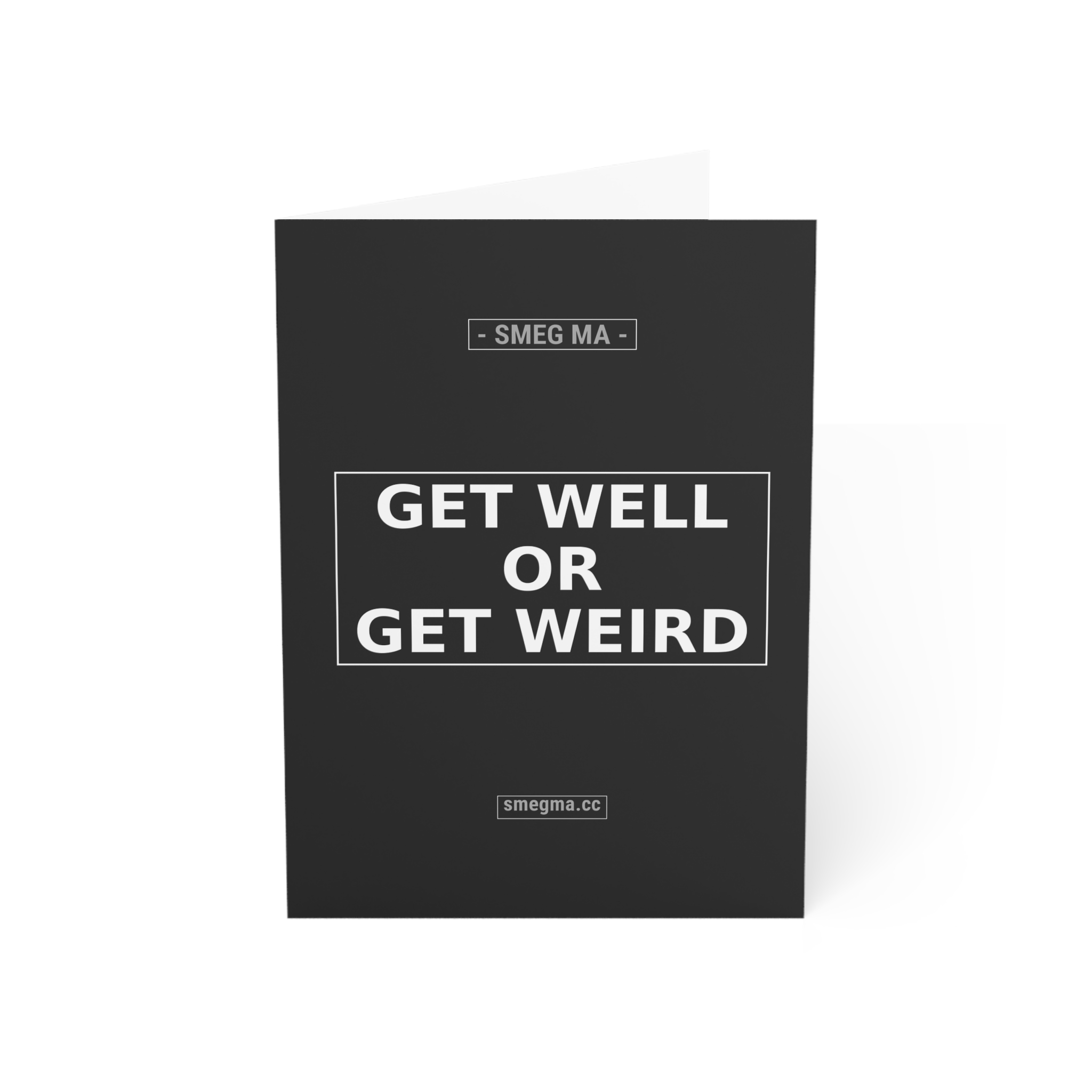 GET WELL OR GET WEIRD Greeting Card