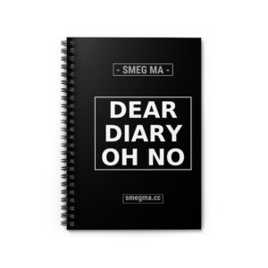 DEAR DIARY OH NO Notebook