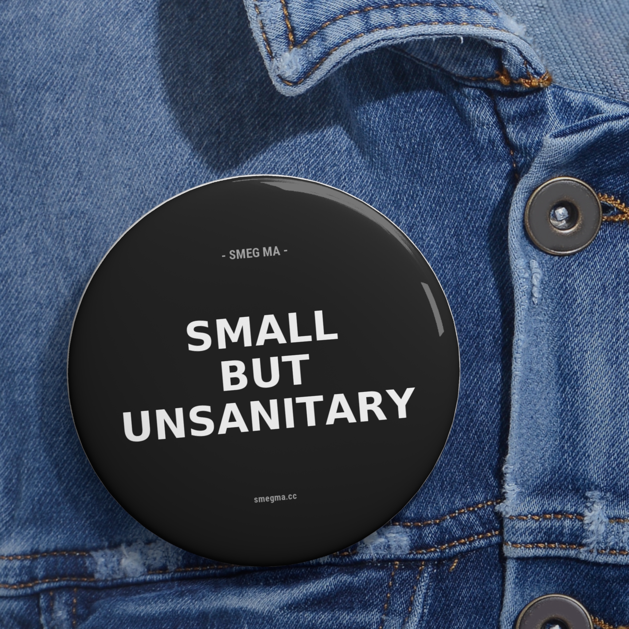 SMALL BUT UNSANITARY Pin Button - Image 2