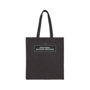 EMOTIONAL BAGGAGE INCLUDED Tote Bag