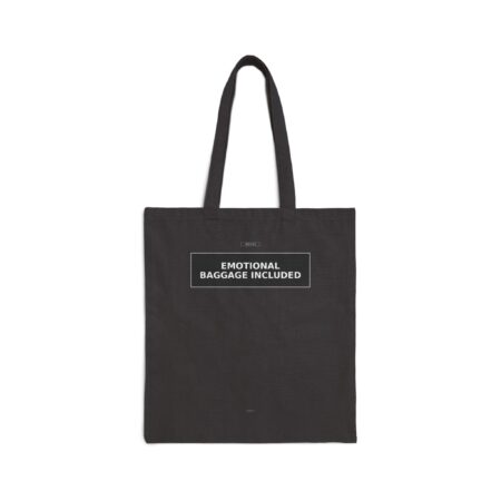 EMOTIONAL BAGGAGE INCLUDED Tote Bag