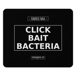 CLICK BAIT BACTERIA Mouse Pad