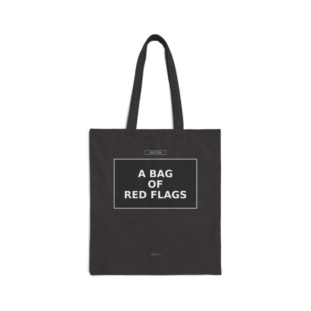 A BAG OF RED FLAGS Tote Bag