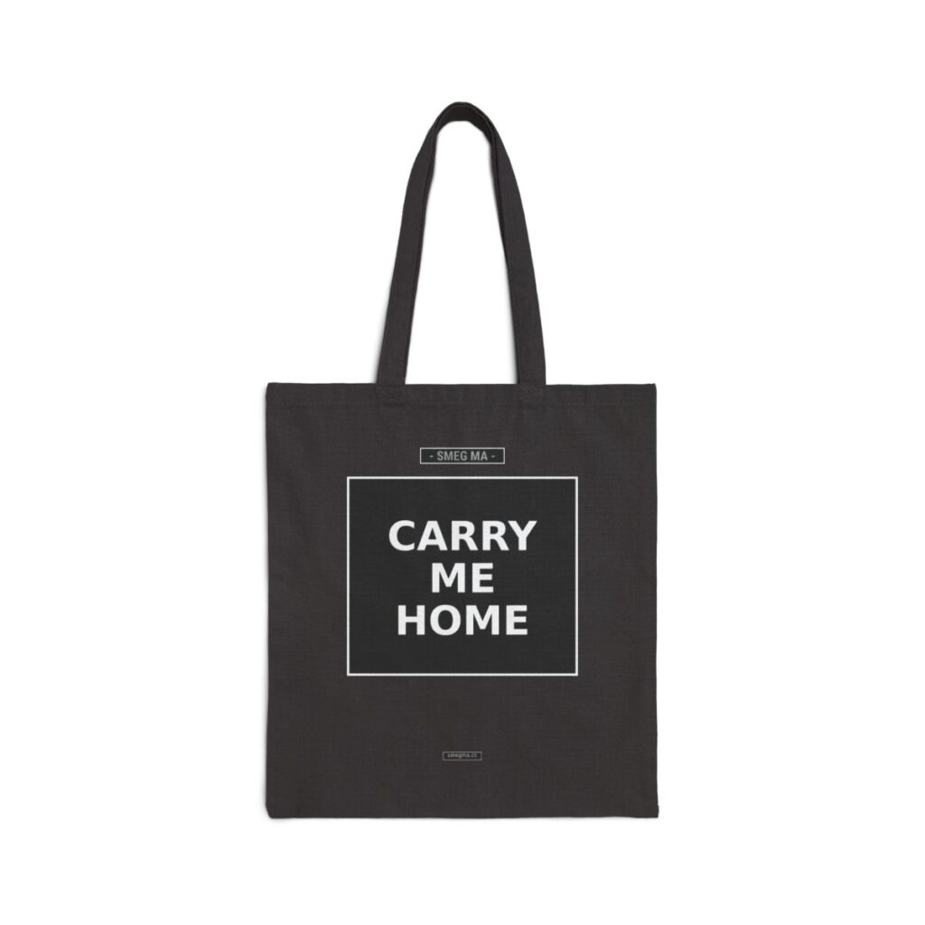 CARRY ME HOME Tote Bag