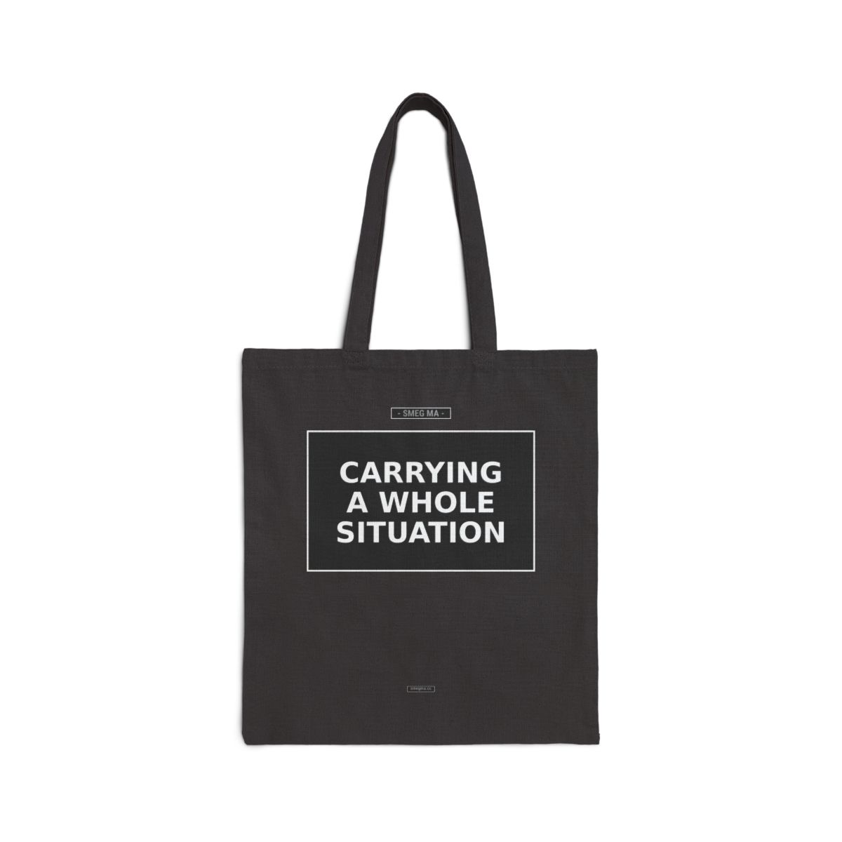 CARRYING A WHOLE SITUATION Tote Bag