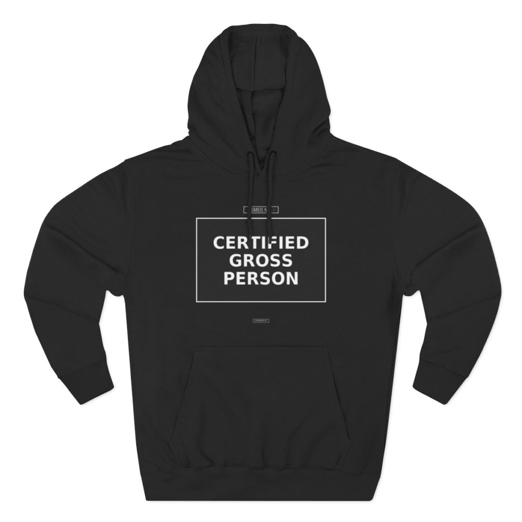 CERTIFIED GROSS PERSON Hoodie