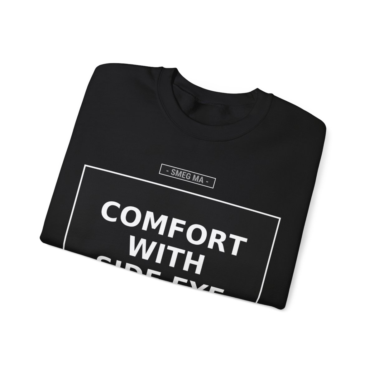 COMFORT WITH SIDE EYE Crewneck Sweatshirt - Image 3