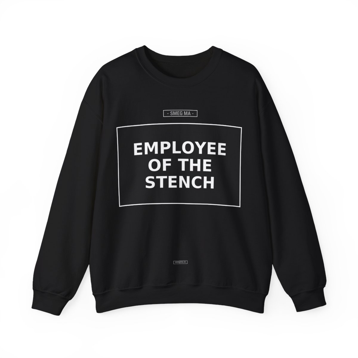 EMPLOYEE OF THE STENCH Crewneck Sweatshirt