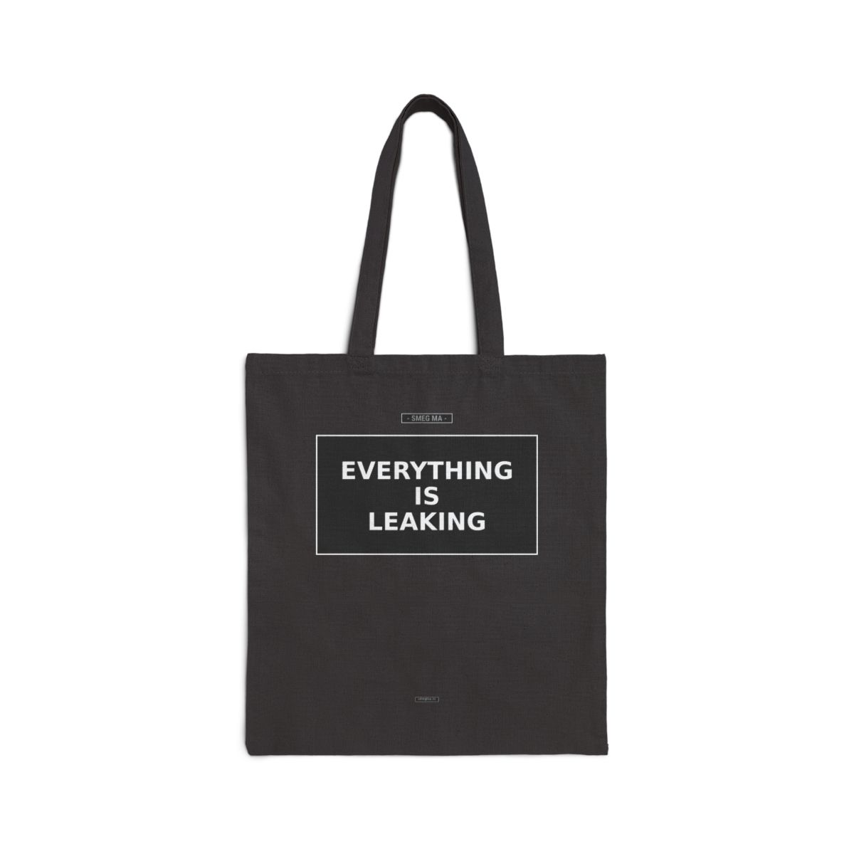 EVERYTHING IS LEAKING Tote Bag