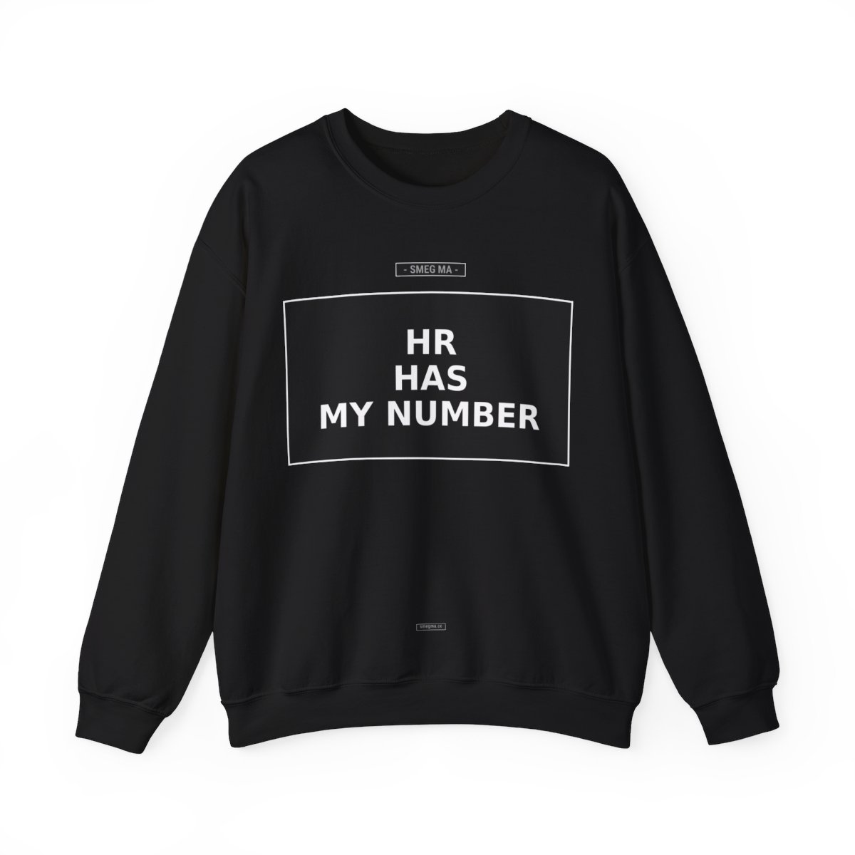 HR HAS MY NUMBER Crewneck Sweatshirt