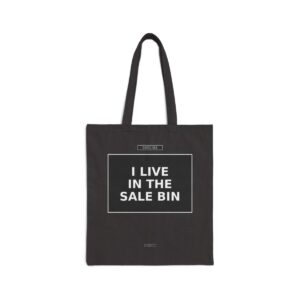 I LIVE IN THE SALE BIN Tote Bag