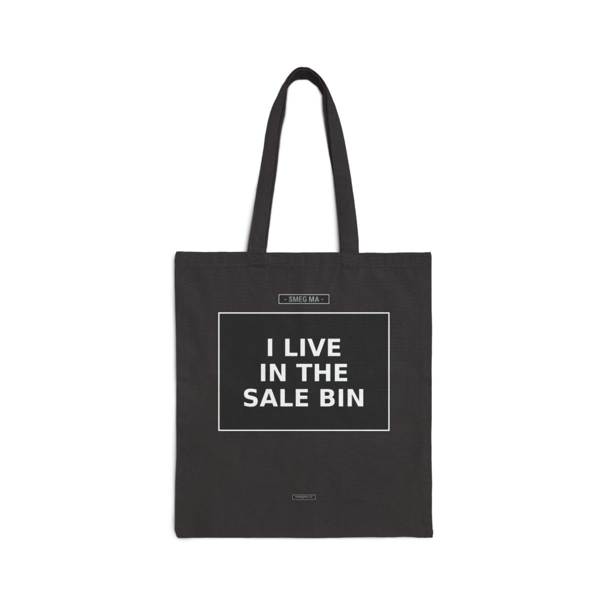 I LIVE IN THE SALE BIN Tote Bag