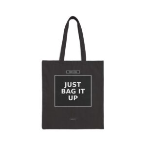 JUST BAG IT UP Tote Bag
