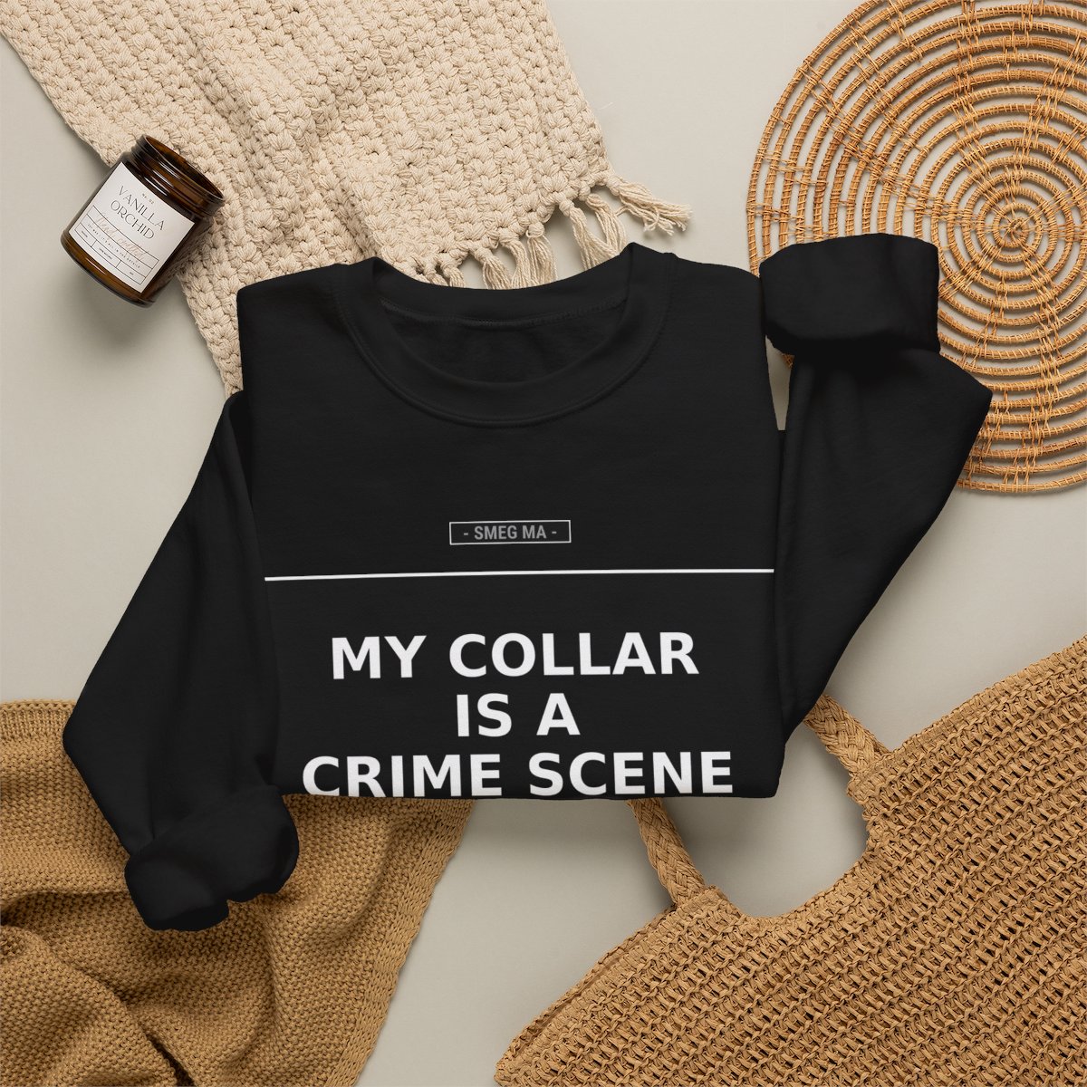 MY COLLAR IS A CRIME SCENE Crewneck Sweatshirt - Image 4