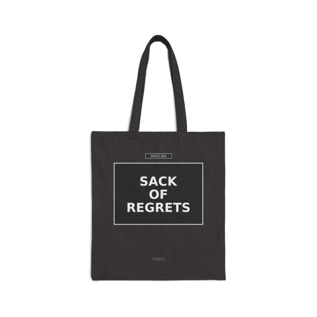 SACK OF REGRETS Tote Bag